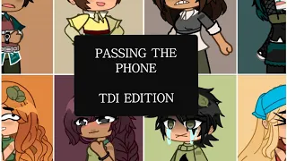 "Passing the Phone" - (TDI EDITION) - Total Drama - Gacha - CREDITS TO @DinoNuggies.