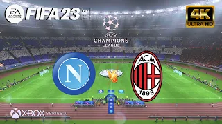 FIFA 23 - Napoli vs Milan | UEFA CHAMPIONS LEAGUE | Next Gen XBOX SERIES X [4K 60FPS]