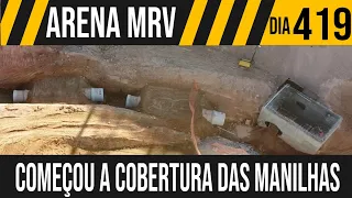 ARENA MRV | 4/6 COMEÇOU A COBERTURA DAS MANILHAS | 13/06/2021