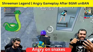 Shreeman Legend Angry On snakes| Missed Chicken Dinner | BGMI mobile | #shreemanlegendlive