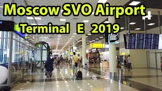 Moscow SVO Airport Terminal E 2019
