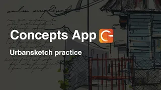 Concepts app / Urbansketch practice.