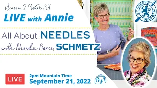 S2, Ep 38: All About Needles with Rhonda Pierce of SCHMETZ (LIVE with Annie)