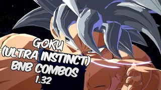 [OUTDATED] DBFZ 1.32 Goku (Ultra Instinct) BnB / Advanced Combos | DRAGON BALL FighterZ