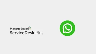 ManageEngine ServiceDesk Plus integration with WhatsApp