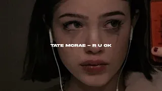 Tate McRae - r u ok (s l o w e d + r e v e r b)