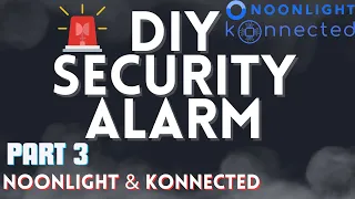 DIY Secuity Alarm System in Home Assistant Part 3 - Noonlight & Konnected.io