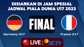 Disiarkan di Jam Spesial Ini !! Jadwal Timnas Jerman U-17 VS Prancis Final Piala Dunia U-17 2023 !!