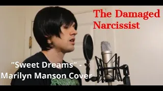 "Sweet Dreams" - Marilyn Manson Vocal Cover