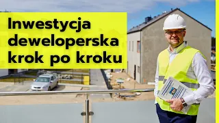 Inwestycja deweloperska krok po kroku