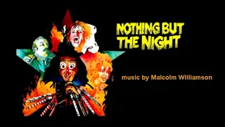 Nothing But The Night 1973 music by Malcolm Williamson