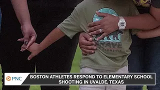 Boston Athletes Respond To Uvalde, Texas School Shooting