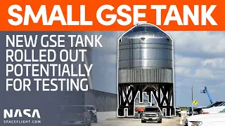 GSE Test Tank Rolled Out to Launch Site | SpaceX Boca Chica