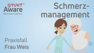 Schmerzmanagement: Praxisfall Frau Weis | Expertenstandards Pflege | Fortbildung Pflege | smartAware