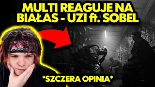 MULTI reaguje na BIAŁAS - UZI ft. SOBEL *szczera opinia*