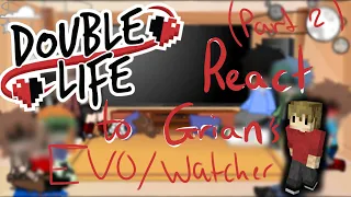 Double Life react to Grian (Evo&watcher) (part 2/??) ❤️❤️