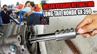 MESIN PERAHU HONDA GX390 13PK LONG TAIL | CARA MERAKIT