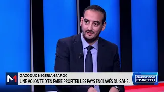 #QuestionsdActu.. Zoom sur le gazoduc Nigeria-Maroc