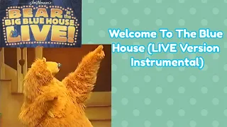 Bear In The Big Blue House - Welcome To The Blue House (LIVE Version Instrumental)