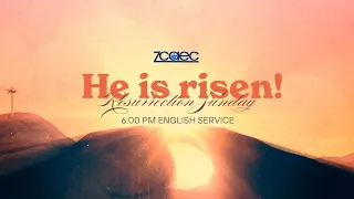 6:00 PM English Worship Service | Resurrection Sunday (March 31, 2024)