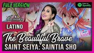 💋SAINT SEIYA : Saintia Sho OP1 | The Beautiful Brave | LATINO (Berioska)