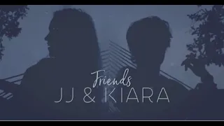 ► JJ & Kiara ║ "Tell me we weren't just friends"