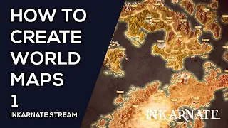 How to Create World Maps | Inkarnate Stream