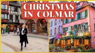 COLMAR CHRISTMAS MARKETS - (European Christmas Markets Tour 2 of 6)