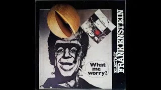 ELECTRIC FRANKENSTEIN   -  WHAT ME WORRY?   -  UNCOMPLETE ALBUM -  ITALIAN PROG, ROCK  - 1975