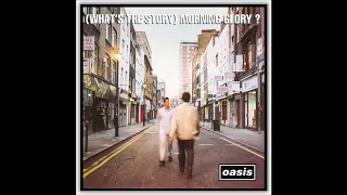 Oasis - 10 Morning Glory (Unofficial Remaster)