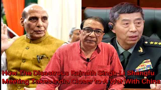 How The Disastrous Rajnath Singh-Li Shangfu Meeting Takes India Closer to A War With China