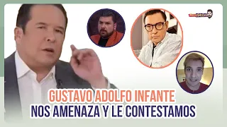 Gustavo Adolfo Infante nos amen4z4 y le contestamos | MICHISMESITO