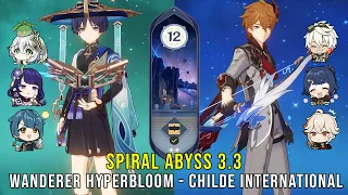 C1 Wanderer Hyperbloom and C0 Childe International - Genshin Impact Abyss 3.3 - Floor 12 9 Stars