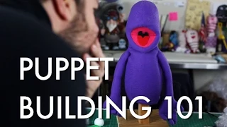 Puppets! - Puppet Building 101