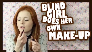 Blind Girl Does Her Own Make-Up | Lucy Edwards