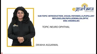 Neurophthalmology || Dr. Niha Aggarwal