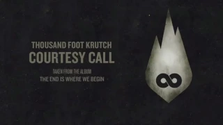 Thousand Foot Krutch: Courtesy Call| 10 hour edition| AlbijanDLuffy