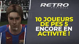 PES 5 : Ces 10 joueurs de PES 5 jouent toujours en 2024 !