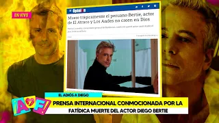 Amor y Fuego -AGO 05- 2/4 - PRENSA INTERNACIONAL CONMOCIONADA POR LA MUERTE DE DIEGO BERTIE | Willax