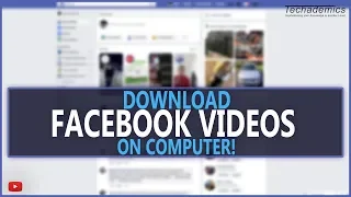 How To Download Facebook Videos To Your Computer | NO SOFTWARE