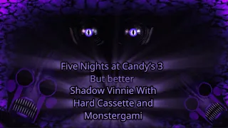 FNaC 3 But Better - Shadow Vinnie with Hard Cassette and Monstergami (on easy)