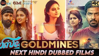 @GoldminesTelefilms Upcoming Hindi Dubbed Films || Release Date  | Miss India Taana Biskut