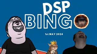 DSP Bingo - 01/05/2024