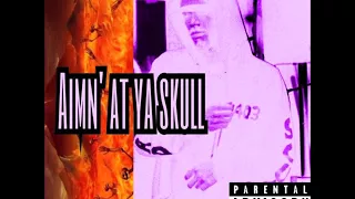 MV$3FF3XT  - Aimn' At Ya Skull