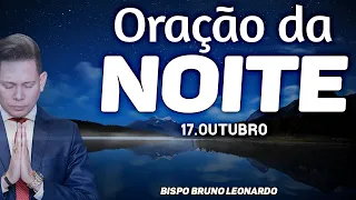 ORAÇÃO DA NOITE - 17 DE OUTUBRO