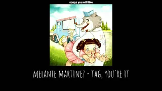 melanie martinez - tag, you're it (tradução/legendado)