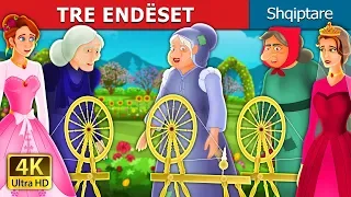 TRE ENDËESET | The Three Spinners Story | Perralla per femije | Perralla Shqip @AlbanianFairyTales