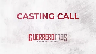 GUERRERO TRES | Casting Call