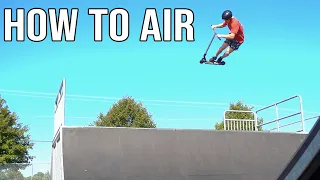 HOW TO AIR ON A SCOOTER | 3 EASY STEPS