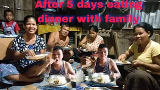 After 5 days eating dinner with fimily